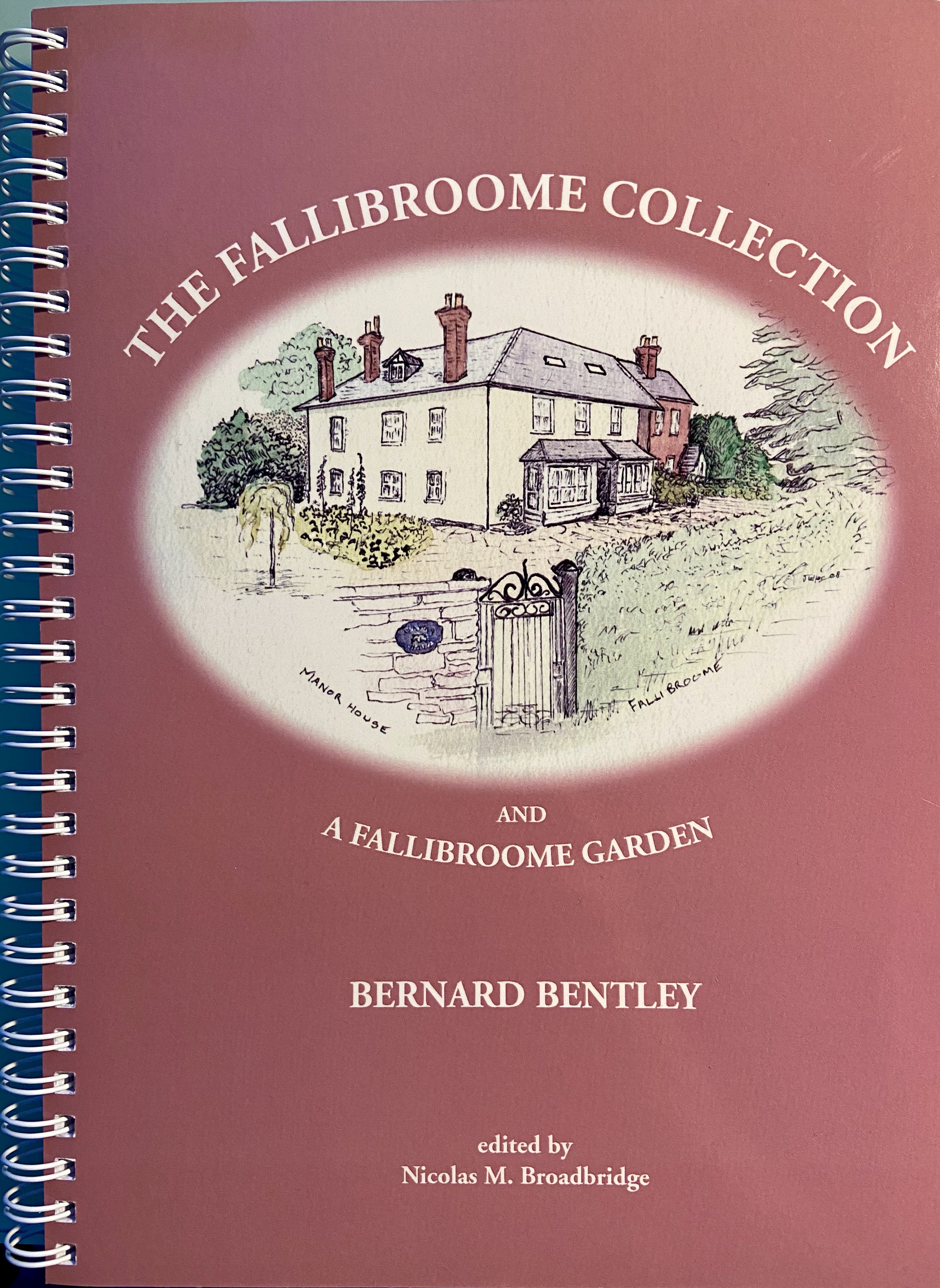 The Fallibroome Collection & A Fallibroome Garden BOOK